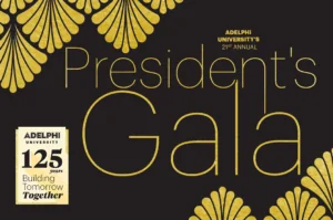 Adelphi University Presidents Gala graphic